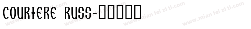 Couriere Russ字体转换
